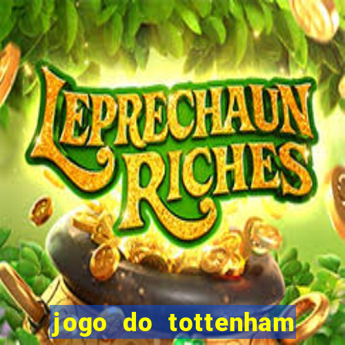 jogo do tottenham hoje palpite